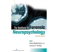 Arthur MacNeill Horton Handbook of Forensic Neuropsychology (Copertina rigida)