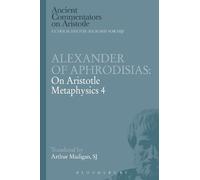 Arthur Madigan Alexander of Aphrodisias: On Aristotle Metaphysics 4 (Tascabile)