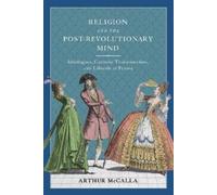Arthur McCalla Religion and the Post-revolutionary Mind (Copertina rigida)