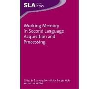 Arthur McNeill Working Memory in Second Language Acquisition and Pro (Tascabile)