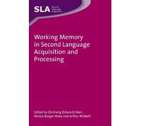 Arthur McNeill Working Memory in Second Language Acquisition and Pro (Tascabile)