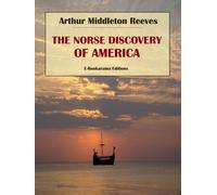 Arthur Middleton Reeves North Ludlow Beamish Rasm The Norse Discove (Tascabile)