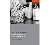 Arthur Miller A Memory of Two Mondays (Tascabile) Student Editions