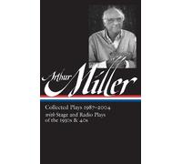 Arthur Miller Arthur Miller: Collected Plays Vol. 3 1987-2004 (Copertina rigida)