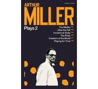 Arthur Miller Arthur Miller Plays 2 (Tascabile)
