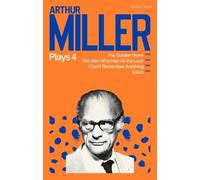 Arthur Miller Arthur Miller Plays 4 (Tascabile)