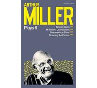 Arthur Miller Arthur Miller Plays 6 (Tascabile)