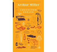 Arthur Miller Collected Essays (Tascabile) Penguin Classics Deluxe Edition