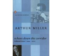 Arthur Miller Echoes Down the Corridor (Tascabile)