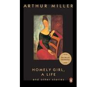 Arthur Miller Homely Girl, A Life (Tascabile)