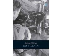 Arthur Miller No Villain (Tascabile)