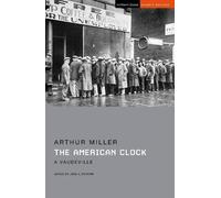 Arthur Miller The American Clock (Tascabile) Student Editions