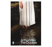 Arthur Miller The Crucible (Tascabile) Penguin Modern Classics