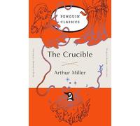 Arthur Miller The Crucible (Tascabile) Penguin Orange Collection