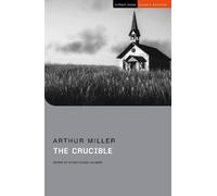 Arthur Miller The Crucible (Tascabile) Student Editions