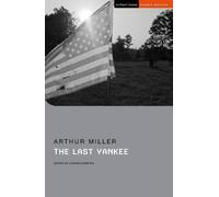 Arthur Miller The Last Yankee (Tascabile) Student Editions