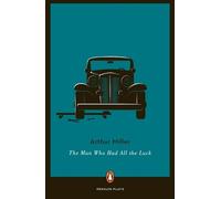 Arthur Miller The Man Who Had All the Luck (Tascabile) Penguin Plays