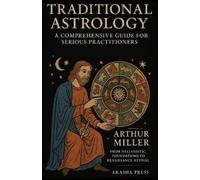 Arthur Miller Traditional Astrology (Tascabile)