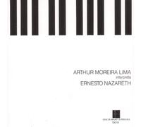 Arthur Moreira Lima Interpreta Ernesto Nazareth