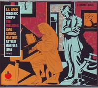 Arthur Moreira-Lima - Johann Sebastion Bach/Frederic Chopin - The Preludes