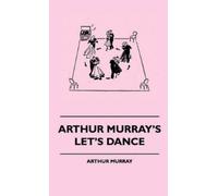 Arthur Murray Arthur Murray's Let's Dance (Copertina rigida)