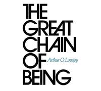Arthur O. Lovejoy The Great Chain of Being (Tascabile) William James Lectures