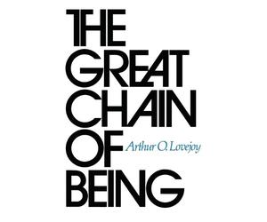 Arthur O. Lovejoy The Great Chain of Being (Tascabile) William James Lectures