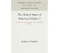 Arthur P. Dudden The United States of America, Volume 2 (Copertina rigida)