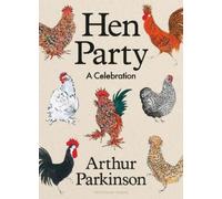 Arthur Parkinson Hen Party (Copertina rigida)