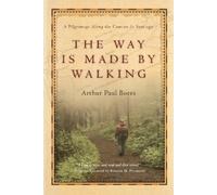Arthur Paul Boer The Way Is Made by Walking - A Pilgrimage Along th (Tascabile)