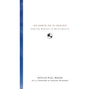 Arthur Paul Boers On Earth as in Heaven (Tascabile)