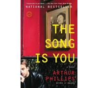 Arthur Phillips The Song Is You (Tascabile)