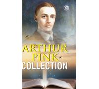Arthur Pink Arthur W. Pink Collection (Copertina rigida)