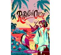 Arthur Pober Daniel Defoe Deanna M Classic Starts®: Robinson (Copertina rigida)