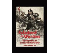 Arthur Ponsonby Falsehood in Wartime. (Tascabile)