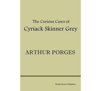 Arthur Porges The Curious Cases of Cyriack Skinner Grey (Tascabile)