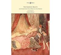 Arthur Quiller- The Sleeping Beauty and Other Fairy Tales from the O (Tascabile)