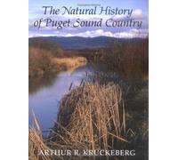 Arthur R. Kruckeberg The Natural History of Puget Sound Country (Tascabile)