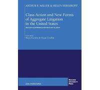 Arthur R Miller Class Action and New Forms of Aggregate Litigation i (Tascabile)