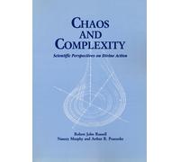 Arthur R. Peacocke Robert John Russell Chaos and Complexity (Tascabile)