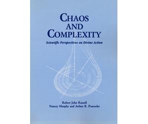 Arthur R. Peacocke Robert John Russell Chaos and Complexity (Tascabile)