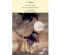 Arthur Rackham Mother Goose - the Old Nursery Rhymes (Copertina rigida)