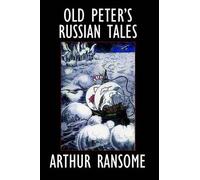 Arthur Ransome Old Peter's Russian Tales (Tascabile)