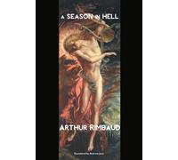 Arthur Rimbaud A Season in Hell (Tascabile) European Writers