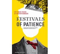 Arthur Rimbaud Festivals of Patience: The Verse Poems of Arthur Rimb (Tascabile)