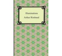 Arthur Rimbaud Illuminations (Tascabile)