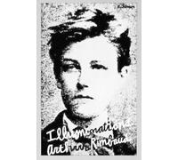 Arthur Rimbaud Illuminations (Tascabile)