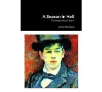 Arthur Rimbaud P. Bern A Season in Hell (Tascabile)