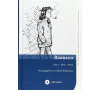 Arthur Rimbaud Rimbaud: Leben - Werk - Briefe (Alfred Wolfensteins (Tascabile)
