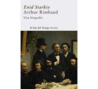 Arthur Rimbaud: Una Biografia/ a Biography: Una biografía: 15